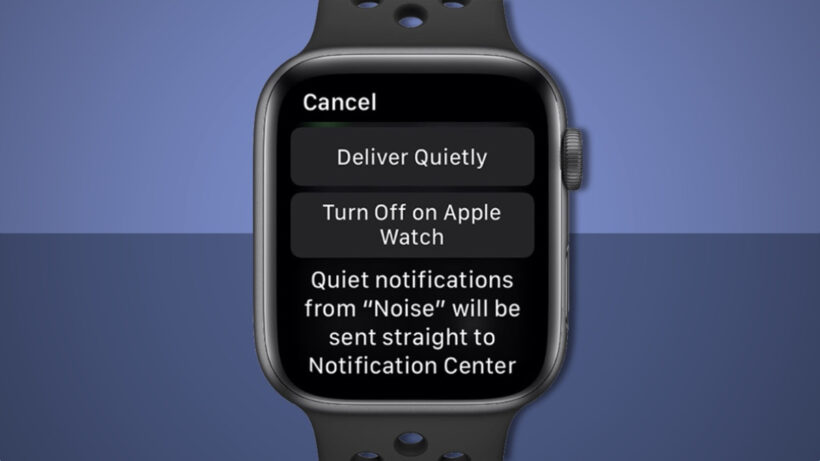 Apple Watch notifications: How to make your watch less annoying - Wareable